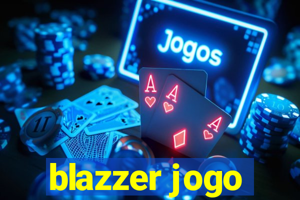 blazzer jogo